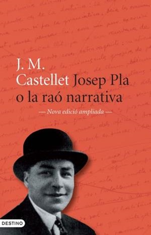 JOSEP PLA O LA RAO NARRATIVA | 9788497101899 | CASTELLET, JOSEP MARIA | Llibreria Drac - Llibreria d'Olot | Comprar llibres en català i castellà online