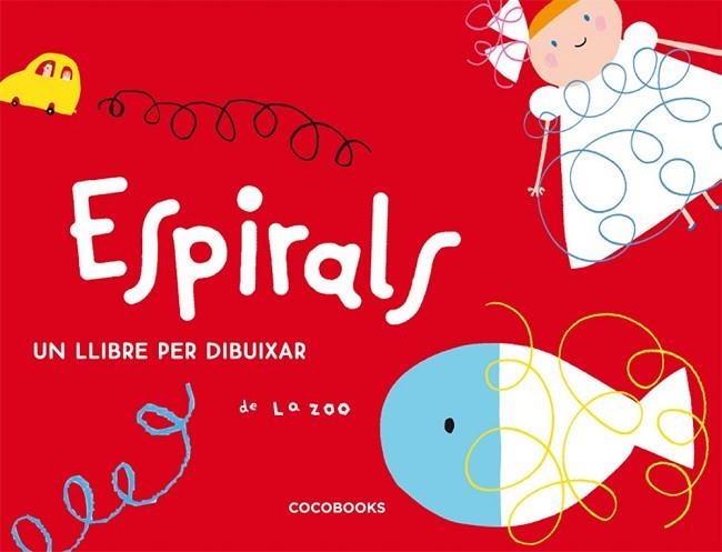 ESPIRALS | 9788493512750 | ZOO, LA | Llibreria Drac - Llibreria d'Olot | Comprar llibres en català i castellà online