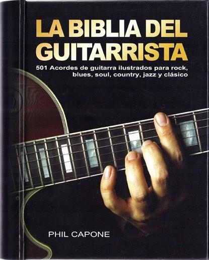 BIBLIA DEL GUITARRISTA, LA | 9788415053125 | CAPONE, PHIL | Llibreria Drac - Llibreria d'Olot | Comprar llibres en català i castellà online