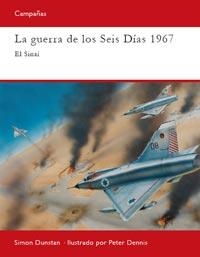 GUERRA DE LOS SEIS DIAS 1967, LA | 9788493918897 | DUNSTAN, SIMON | Llibreria Drac - Llibreria d'Olot | Comprar llibres en català i castellà online