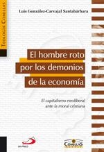 HOMBRE ROTO POR LOS DEMONIOS DE LA ECONOMIA, EL | 9788428536936 | GONZALEZ-CARVAJAL, LUIS | Llibreria Drac - Llibreria d'Olot | Comprar llibres en català i castellà online