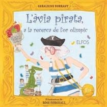 AVIA PIRATA A LA RECERCA DE L'OR OLÍMPIC, L' | 9788484233589 | DURRANT, GERALDINE | Llibreria Drac - Llibreria d'Olot | Comprar llibres en català i castellà online