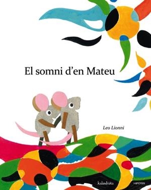 SOMNI D'EN MATEU, EL | 9788415170266 | LEO, LIONNI | Llibreria Drac - Llibreria d'Olot | Comprar llibres en català i castellà online