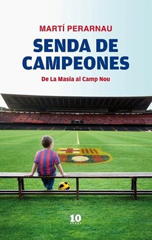 SENDA DE CAMPEONES | 9788496599963 | PERARNAU, MARTI | Llibreria Drac - Llibreria d'Olot | Comprar llibres en català i castellà online