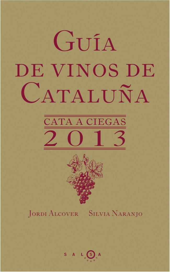 GUIA DE VINOS DE CATALUÑA 2013  | 9788415193197 | VV.AA. | Llibreria Drac - Llibreria d'Olot | Comprar llibres en català i castellà online