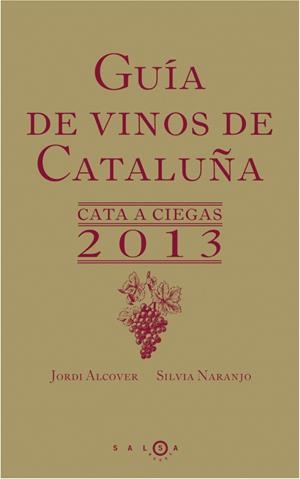 GUIA DE VINOS DE CATALUÑA 2013  | 9788415193197 | VV.AA. | Llibreria Drac - Llibreria d'Olot | Comprar llibres en català i castellà online