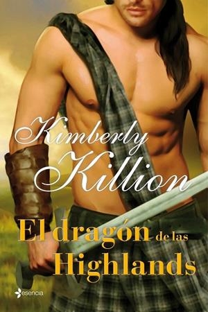 DRAGON DE LAS HIGHLANDS, EL | 9788408009702 | KIMBERLY KILLION | Llibreria Drac - Llibreria d'Olot | Comprar llibres en català i castellà online