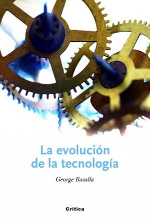 EVOLUCION DE LA TECNOLOGIA, LA | 9788498921861 | BASALLA, GEORGE | Llibreria Drac - Llibreria d'Olot | Comprar llibres en català i castellà online