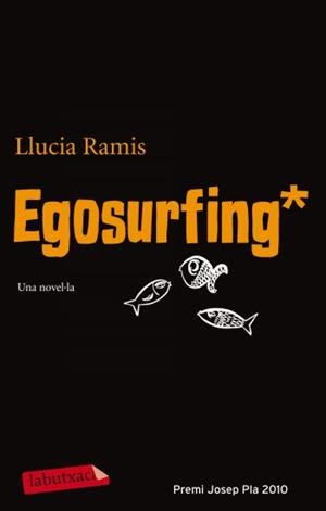 EGOSURFING | 9788499302546 | RAMIS, LLUCIA | Llibreria Drac - Llibreria d'Olot | Comprar llibres en català i castellà online