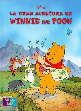 GRAN AVENTURA DE WINNIE THE POOH (CATALA) | 9788447405275 | DISNEY | Llibreria Drac - Llibreria d'Olot | Comprar llibres en català i castellà online