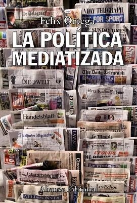 POLITICA MEDIATIZADA, LA | 9788420650654 | ORTEGA, FELIX | Llibreria Drac - Llibreria d'Olot | Comprar llibres en català i castellà online