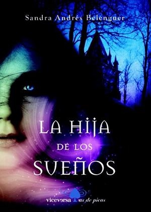 HIJA DE LOS SUEÑOS, LA | 9788492819539 | ANDRES, SANDRA | Llibreria Drac - Llibreria d'Olot | Comprar llibres en català i castellà online