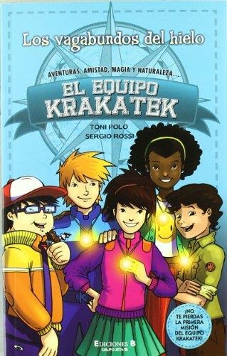 VAGABUNDOS DEL HIELO, LOS (EL EQUIPO KRAKATEK 1) | 9788466646567 | POLO, TONI;ROSSI, SERGIO | Llibreria Drac - Llibreria d'Olot | Comprar llibres en català i castellà online