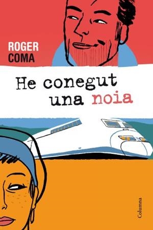 HE CONEGUT UNA NOIA | 9788466413688 | COMA, ROGER | Llibreria Drac - Llibreria d'Olot | Comprar llibres en català i castellà online