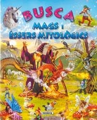 BUSCA MAGS I ESSERS MITOLOGICS | 9788467701777 | VV.AA. | Llibreria Drac - Llibreria d'Olot | Comprar llibres en català i castellà online