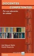 DOCENTES COMPETENTES | 9788427717398 | MAÑÚ, JOSÉ MANUEL/GOYARROLA, IMANOL | Llibreria Drac - Llibreria d'Olot | Comprar llibres en català i castellà online