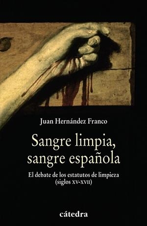 SANGRE LIMPIA SANGRE ESPAÑOLA | 9788437627441 | HERNANDEZ, JUAN | Llibreria Drac - Llibreria d'Olot | Comprar llibres en català i castellà online