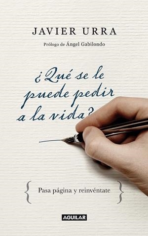 QUE SE LE PUEDE PEDIR A LA VIDA | 9788403097407 | URRA, JAVIER | Llibreria Drac - Llibreria d'Olot | Comprar llibres en català i castellà online