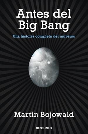 ANTES DEL BIG BANG | 9788499087917 | BOJOWALD, MARTIN | Llibreria Drac - Librería de Olot | Comprar libros en catalán y castellano online