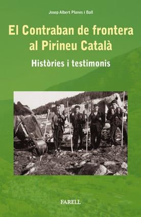 CONTRABAN DE FRONTERA AL PIRINEU CATALA, EL | 9788492811090 | PLANES, JOSEP ALBERT | Llibreria Drac - Llibreria d'Olot | Comprar llibres en català i castellà online