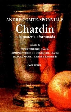 CHARDIN | 9788493784157 | COMTE-SPONVILLE, ANDRE | Llibreria Drac - Llibreria d'Olot | Comprar llibres en català i castellà online