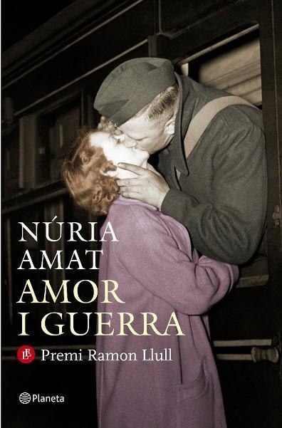 AMOR I GUERRA          PREMI RAMON LLULL 2011 | 9788497082242 | AMAT, NURIA | Llibreria Drac - Librería de Olot | Comprar libros en catalán y castellano online