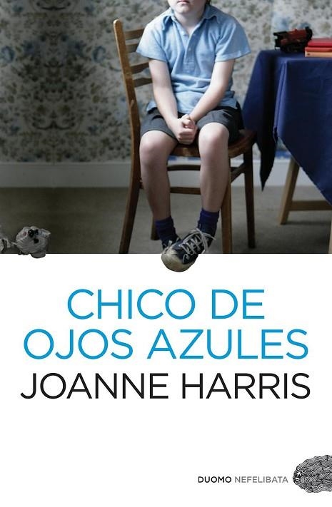 CHICO DE OJOS AZULES | 9788492723836 | HARRIS, JOANNE | Llibreria Drac - Librería de Olot | Comprar libros en catalán y castellano online