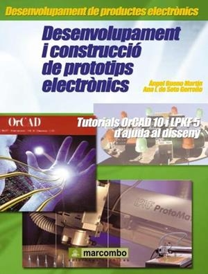 DESENVOLUPAMENT I CONSTRUCCIÓO DE PROTOTIPS ELECTRONICS | 9788426714855 | BUENO, ANGEL;DE SOTO, ANA I | Llibreria Drac - Llibreria d'Olot | Comprar llibres en català i castellà online