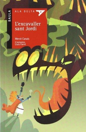 EXCAVALLER SANT JORDI, L' | 9788447922642 | CANALS, MERCE | Llibreria Drac - Llibreria d'Olot | Comprar llibres en català i castellà online