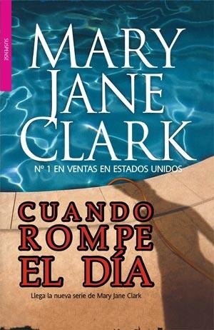 CUANDO ROMPE EL DIA | 9788498006568 | CLARK, MARY JANE | Llibreria Drac - Llibreria d'Olot | Comprar llibres en català i castellà online