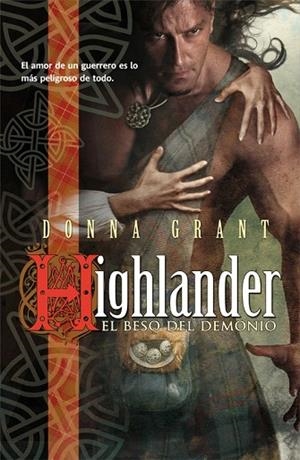 HIGHLANDER EL BESO DEL DEMONIO | 9788498006544 | GRANT, DONNA | Llibreria Drac - Llibreria d'Olot | Comprar llibres en català i castellà online