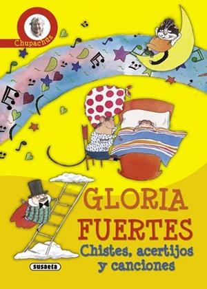 CHUPACHUPS CHISTES ACERTIJOS Y CANCIONES | 9788430565894 | FUERTES, GLORIA | Llibreria Drac - Librería de Olot | Comprar libros en catalán y castellano online