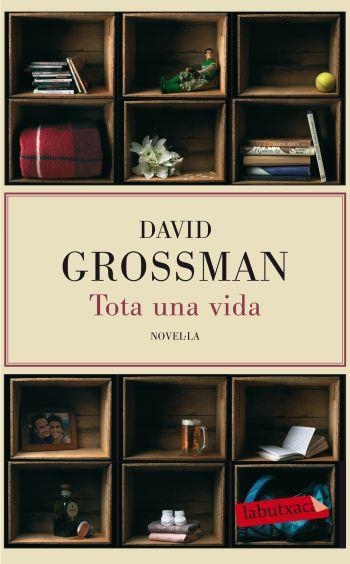 TOTA UNA VIDA | 9788499302638 | GROSSMAN, DAVID | Llibreria Drac - Llibreria d'Olot | Comprar llibres en català i castellà online