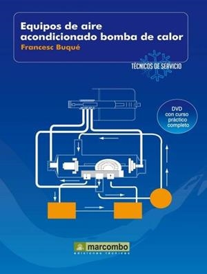 EQUIPOS DE AIRE ACONDICIONADO BOMBA DE CALOR | 9788426715463 | BUQUE, FRANCESC | Llibreria Drac - Llibreria d'Olot | Comprar llibres en català i castellà online