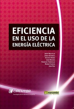 EFICIENCIA EN EL USO DE LA ENERGIA ELECTRICA | 9788426716958 | VV.AA. | Llibreria Drac - Llibreria d'Olot | Comprar llibres en català i castellà online