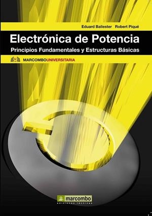 ELECTRONICA DE POTENCIA | 9788426716699 | BALLESTER, EDUARD/;PIQUE, ROBERT | Llibreria Drac - Llibreria d'Olot | Comprar llibres en català i castellà online