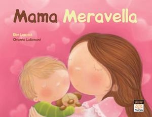 MAMA MERAVELLA | 9788415116028 | LESCOAT, ELEN | Llibreria Drac - Llibreria d'Olot | Comprar llibres en català i castellà online