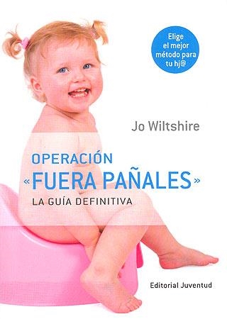 OPERACIÓN FUERA PAÑALES | 9788426138231 | WILTSHIRE, JO | Llibreria Drac - Llibreria d'Olot | Comprar llibres en català i castellà online