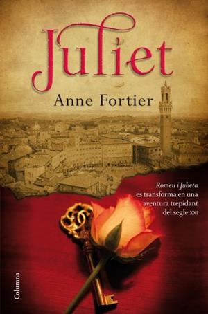 JULIET | 9788466413527 | FORTIER, ANNE | Llibreria Drac - Llibreria d'Olot | Comprar llibres en català i castellà online