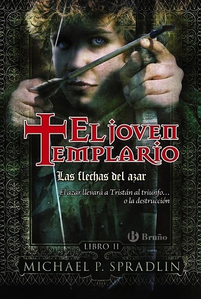 FLECHAS DEL AZAR, LAS. EL JOVEN TEMPLARIO LIBRO SEGUNDO | 9788421685747 | SPRADLIN, MICHAEL P. | Llibreria Drac - Llibreria d'Olot | Comprar llibres en català i castellà online