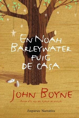 EN NOAH BARLEYWATER FUIG DE CASA | 9788497876896 | BOYNE, JOHN | Llibreria Drac - Llibreria d'Olot | Comprar llibres en català i castellà online