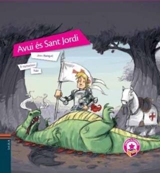 AVUI ES SANT JORDI | 9788447922512 | MARAGALL, JOAN | Llibreria Drac - Llibreria d'Olot | Comprar llibres en català i castellà online