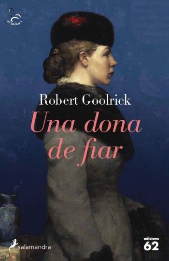 DONA DE FIAR, UNA | 9788429767612 | GOOLRICK, ROBERT | Llibreria Drac - Llibreria d'Olot | Comprar llibres en català i castellà online