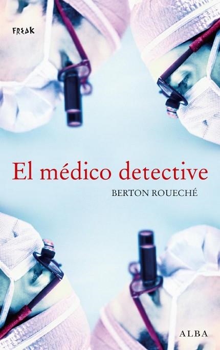 MEDICO DETECTIVE, EL | 9788484285069 | ROUECHE, BERTON | Llibreria Drac - Librería de Olot | Comprar libros en catalán y castellano online