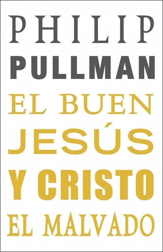 BUEN JESUS Y CRISTO EL MALVADO, EL | 9788439723578 | PULLMAN, PHILIP | Llibreria Drac - Llibreria d'Olot | Comprar llibres en català i castellà online