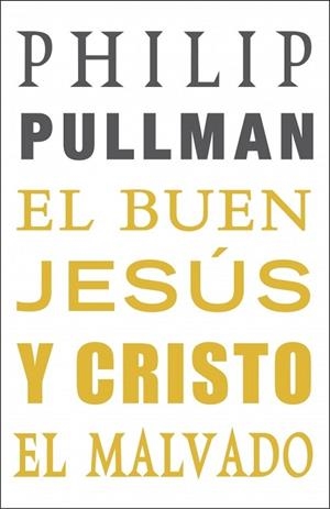 BUEN JESUS Y CRISTO EL MALVADO, EL | 9788439723578 | PULLMAN, PHILIP | Llibreria Drac - Llibreria d'Olot | Comprar llibres en català i castellà online