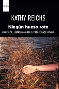 NINGUN HUESO ROTO | 9788498679519 | REICHS, KATHY | Llibreria Drac - Llibreria d'Olot | Comprar llibres en català i castellà online