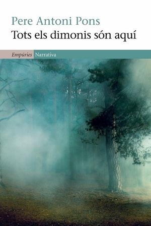 TOTS ELS DIMONIS SON AQUI | 9788497876919 | PONS, PERE ANTONI | Llibreria Drac - Llibreria d'Olot | Comprar llibres en català i castellà online