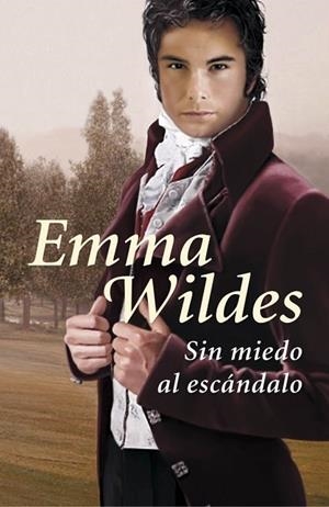 SIN MIEDO AL ESCANDALO | 9788401339530 | WILDES, EMMA | Llibreria Drac - Librería de Olot | Comprar libros en catalán y castellano online