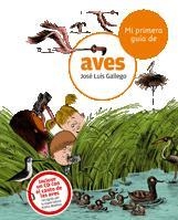 MI PRIMERA GUIA DE AVES | 9788424633738 | GALLEGO, JOSE LUIS | Llibreria Drac - Llibreria d'Olot | Comprar llibres en català i castellà online